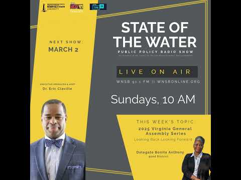 State Of The Water - March 2, 2025 - Special Guest: Delegate Bonita Anthony