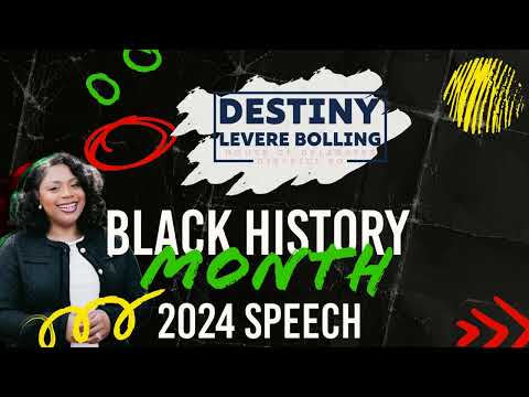 Delegate Destiny LeVere Bolling Black History Month Speech